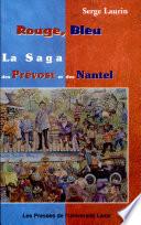 Rouge, bleu : la saga des Prévost et des Nantel