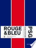 Livre Rouge et Bleu : 50 ans d'histoire du PSG racontés par ses supporters Edition augmentée