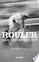 Rouler plus vite que la mort