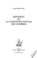 Rousseau ou la conscience sociale des lumières