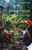 Routards en Asie