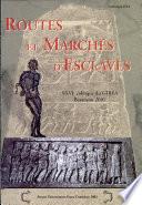 Routes et marchés d'esclaves