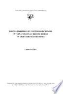 Routes maritimes et systèmes d'échanges internationaux au Bronze récent en Méditerranée orientale