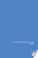 Routledge Library Editions: Turkey