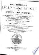 Royal Dictionary, English and French, and French and English