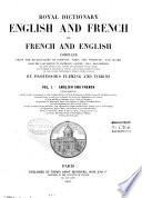 Royal dictionary, English and French and French and English