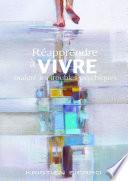 R�apprendre � VIVRE malgr� les Troubles Psychiques
