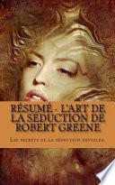 Rsum - L'art De La Sduction De Robert Greene