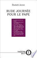 Rude journée pour le pape