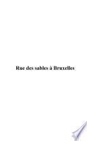 Rue des sables à Bruxelles
