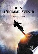 Run, l'homme Avenir
