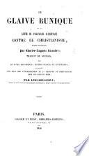 Runesvärdet. Le Glaive runique, ou la lutte du Paganisme slave contre le Christianisme, drame tragique par C. A. N., traduit du Suédois, suivi de notes historiques. ... et précédé d'un essai ... par Léouzon-Leduc
