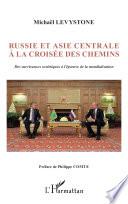 Russie et Asie centrale à la croisée des chemins