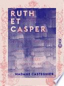Ruth et Casper - Sois sage et tu seras heureux !