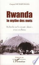 Rwanda le mythe des mots