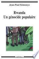 Rwanda, un génocide populaire