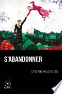 S'abandonner de Séverine Danflous