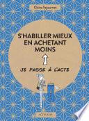 S'habiller mieux en achetant moins
