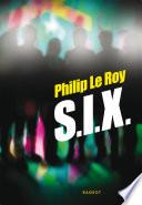 S.I.X.