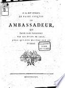 S'il est permis, de faire arrêter un ambassadeur, qui passe sans passeport par les états de celui, avec qui son maître est en guerre