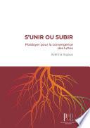 S'unir ou subir