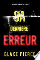 Sa Dernière Erreur (Un suspense FBI Rachel Gift – Livre 7)