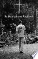 Sa Majesté des papillons