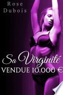 Sa Virginité Vendue 10.000 Euros