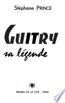Sacha Guitry, hors sa légende
