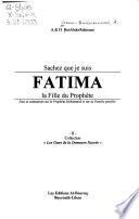 Sachez que je suis Fatima, la fille du prophète