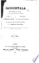Sacountala. Ballet-Pantomime en deux actes tiré du drame indien de Calidasa. Livret de ... T. G., etc