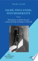 Sacré, éducation, postmodernité