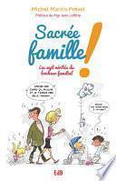 Sacrée famille !