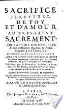 Sacrifice Perpetuel De Foy Et D'amour Au Tres-saint Sacrement