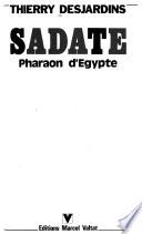 Sadate, pharaon d'Egypte