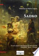 Sadko et autres chants mythologiques des Slaves de l'Est