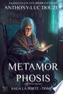 SAGA LA PORTE tome 3 - Metamorphosis