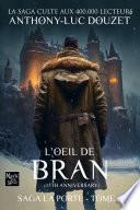 SAGA LA PORTE tome 5 - L'Oeil de Bran