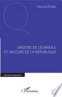 Sagesse de l'Evangile et valeurs de la République
