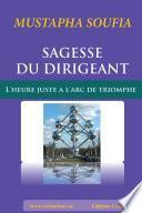 SAGESSE DU DIRIGEANT / Trilogie de l'heure juste