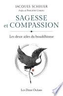 Sagesse et compassion - Les deux ailes du bouddhisme