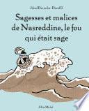 Sagesses et malices de Nasreddine, le fou qui était sage - tome 1