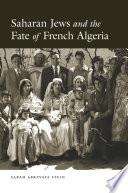 Saharan Jews and the Fate of French Algeria
