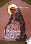 Saint Dominique et la vie apostolique dominicaine