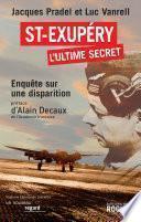 Saint-Exupéry, l'ultime secret