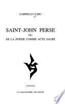 Saint-John Perse, ou, De la poésie comme acte sacré
