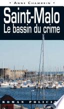 Saint-Malo le bassin du crime