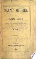 Saint Michel et les saints anges. Étude sur la Sainte Écriture