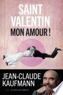 Saint Valentin, mon amour !