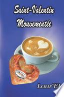 Saint-Valentin Mouvementée